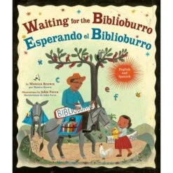 Waiting For The Biblioburro/Esperando El Biblioburro (Bilingual Edition)