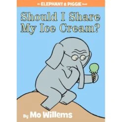 Elephant And Piggie: Should I Share My Ice Cream?