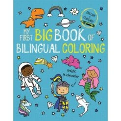 My First Big Book Of Bilingual Coloring French