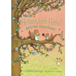 Heartwood Hotel: Better Together (Book #3)