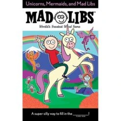 Mad Libs: Unicorns & Mermaids