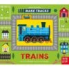 Make Tracks: Trains (Board Book)
