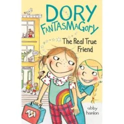 Dory Fantasmagory: The Real True Friend (Book #2)
