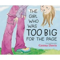 The Girl Who Was Too Big For The Page