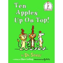 Dr. Seuss: Ten Apples Up On Top!