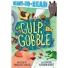 Gulp, Gobble (Ready-to-Read Pre-Level 1) -Time Less Toy simon spotlight i can read pre level books gulp gobble ready to read pre level 1 41918075764978